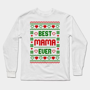 best mama ever Long Sleeve T-Shirt